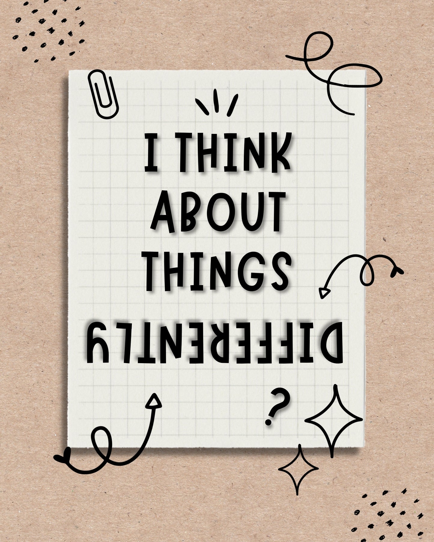 BEING DIFFERENT - QUIRKY, UNIQUE WALL ART - A Poster in FAWN tones about you!