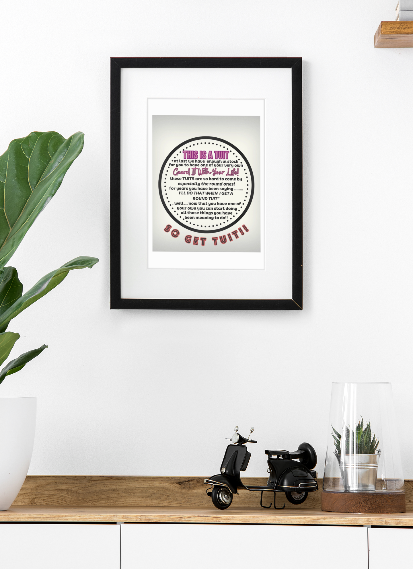 THE ROUND TUIT - QUIRKY UNIQUE WALL ART featuring a positive and humorous affirmation in tones of MAUVE.
