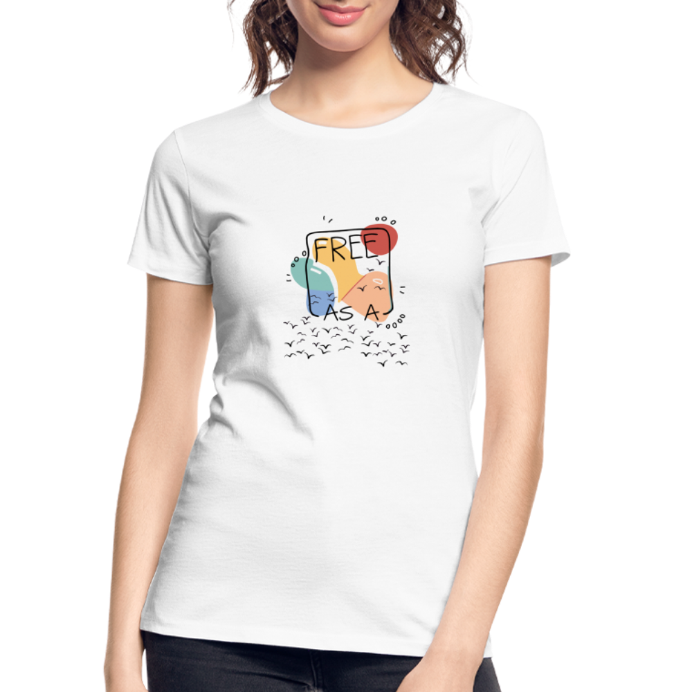 THE FREEDOM TEE - A Women’s Premium Organic T-Shirt that identifies with a feeling of being free. - white