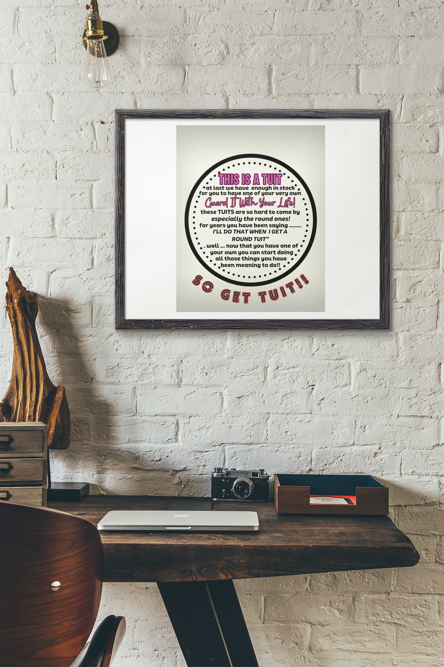 THE ROUND TUIT - QUIRKY UNIQUE WALL ART featuring a positive and humorous affirmation in NEUTRAL tones.